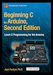 Télécharger le livre :  Beginning C for Arduino, Second Edition
