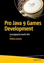 Télécharger le livre :  Pro Java 9 Games Development