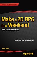 Télécharger le livre :  Make a 2D RPG in a Weekend