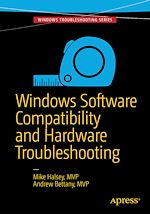 Télécharger le livre :  Windows Software Compatibility and Hardware Troubleshooting
