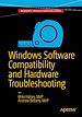 Télécharger le livre :  Windows Software Compatibility and Hardware Troubleshooting