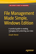 Télécharger le livre :  File Management Made Simple, Windows Edition