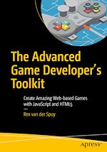 Télécharger le livre :  The Advanced Game Developer's Toolkit