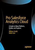 Télécharger le livre :  Pro Salesforce Analytics Cloud