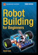 Download this eBook Robot Building for Beginners, Third Edition
