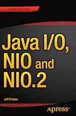 Télécharger le livre :  Java I/O, NIO and NIO.2