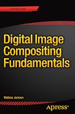 Télécharger le livre :  Digital Image Compositing Fundamentals