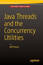 Télécharger le livre :  Java Threads and the Concurrency Utilities