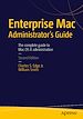Télécharger le livre :  Enterprise Mac Administrators Guide