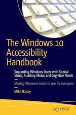 Télécharger le livre :  The Windows 10 Accessibility Handbook