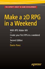 Télécharger le livre :  Make a 2D RPG in a Weekend
