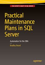 Télécharger le livre :  Practical Maintenance Plans in SQL Server