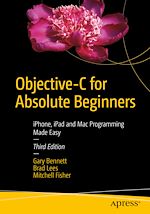 Télécharger le livre :  Objective-C for Absolute Beginners