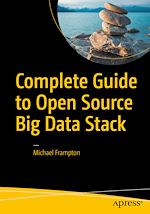 Télécharger le livre :  Complete Guide to Open Source Big Data Stack