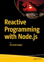 Télécharger le livre :  Reactive Programming with Node.js