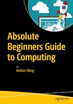 Télécharger le livre :  Absolute Beginners Guide to Computing