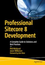 Download this eBook Professional Sitecore 8 Development