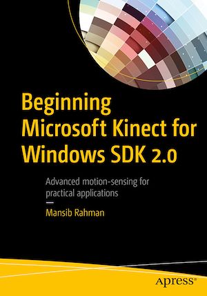 Téléchargez le livre :  Beginning Microsoft Kinect for Windows SDK 2.0