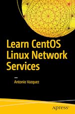 Télécharger le livre :  Learn CentOS Linux Network Services