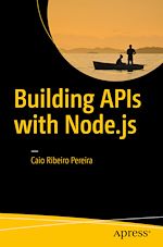 Télécharger le livre :  Building APIs with Node.js