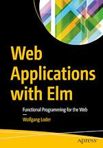 Télécharger le livre :  Web Applications with Elm
