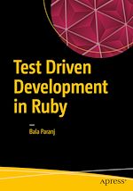 Télécharger le livre :  Test Driven Development in Ruby