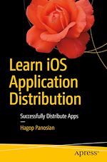 Télécharger le livre :  Learn iOS Application Distribution