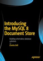 Télécharger le livre :  Introducing the MySQL 8 Document Store