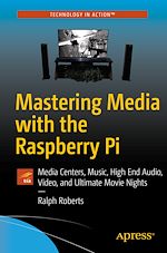 Download this eBook Mastering Media with the Raspberry Pi