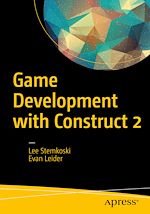 Télécharger le livre :  Game Development with Construct 2