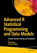 Télécharger le livre :  Advanced R Statistical Programming and Data Models