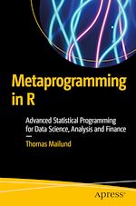 Télécharger le livre :  Metaprogramming in R