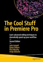 Télécharger le livre :  The Cool Stuff in Premiere Pro