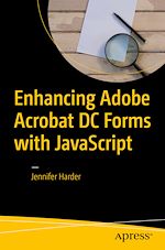 Télécharger le livre :  Enhancing Adobe Acrobat DC Forms with JavaScript
