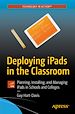 Télécharger le livre :  Deploying iPads in the Classroom