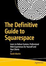 Télécharger le livre :  The Definitive Guide to Squarespace