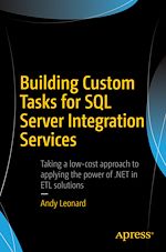Télécharger le livre :  Building Custom Tasks for SQL Server Integration Services