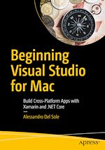 Télécharger le livre :  Beginning Visual Studio for Mac