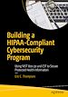 Télécharger le livre :  Building a HIPAA-Compliant Cybersecurity Program