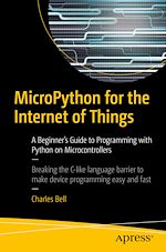 Télécharger le livre :  MicroPython for the Internet of Things