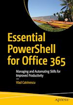 Télécharger le livre :  Essential PowerShell for Office 365