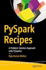 Télécharger le livre :  PySpark Recipes