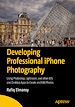 Télécharger le livre :  Developing Professional iPhone Photography