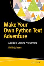 Télécharger le livre :  Make Your Own Python Text Adventure