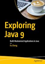 Télécharger le livre :  Exploring Java 9