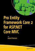 Télécharger le livre :  Pro Entity Framework Core 2 for ASP.NET Core MVC