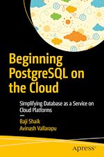 Télécharger le livre :  Beginning PostgreSQL on the Cloud