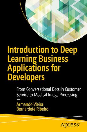 Téléchargez le livre :  Introduction to Deep Learning Business Applications for Developers