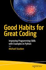 Télécharger le livre :  Good Habits for Great Coding