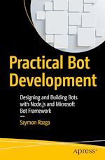 Télécharger le livre :  Practical Bot Development